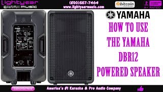Video thumbnail for How To Use: Yamaha DBR12 Powered Speaker | Lightyearmusic How To Tutorial ✅ by LightYearMusic Karaoke & DJ