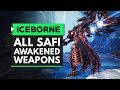 Monster Hunter World Iceborne | ALL SAFI'JIIVA AWAKENED WEAPONS