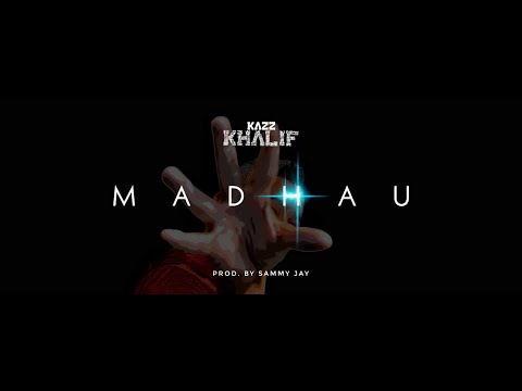 @KazzKhalif - MADHAU (Official Audio)