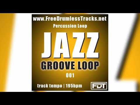 Jazz Groove Loop 001 - Percussion Loop (www.FreeDrumlessTracks.net)