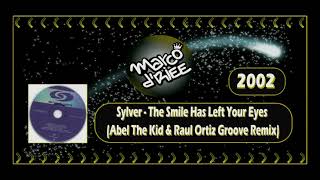 Sylver - The Smile Has Left Your Eyes (Abel The Kid & Raul Ortiz Groove Remix) - 2002