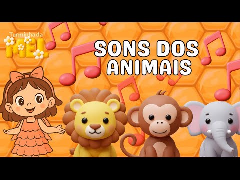 SONS DOS ANIMAIS- CONHECENDO OS SONS QUE OS ANIMAIS FAZEM- TURMINHA DA MEL