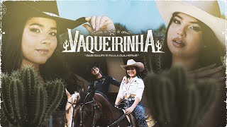 Ouvir Vaqueirinha – Paula Guilherme e Gabi Saiury