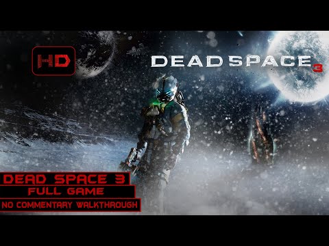 Dead Space 3 | Full Game | Longplay Walkthrough No Commentary | [PC]