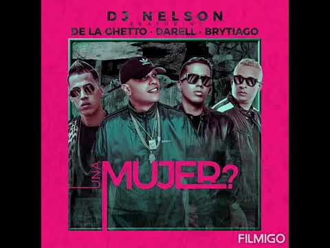 Darell Ft. Brytiago, De La Ghetto & Dj Nelson - Una Mujer (Audio Official)