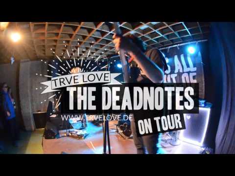 TrveLove on Tour w/ THE DEADNOTES
