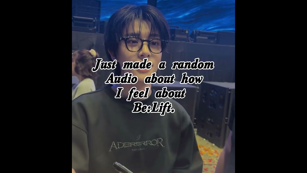 The way I hesitated uploading this 😭😭😭 #belift #kpop #katseye #audio #enhypen_is_7 #enhypen_is_seven