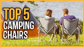 Best Camping Chairs 2023 | Top 5 Best Camping Chairs On Amazon