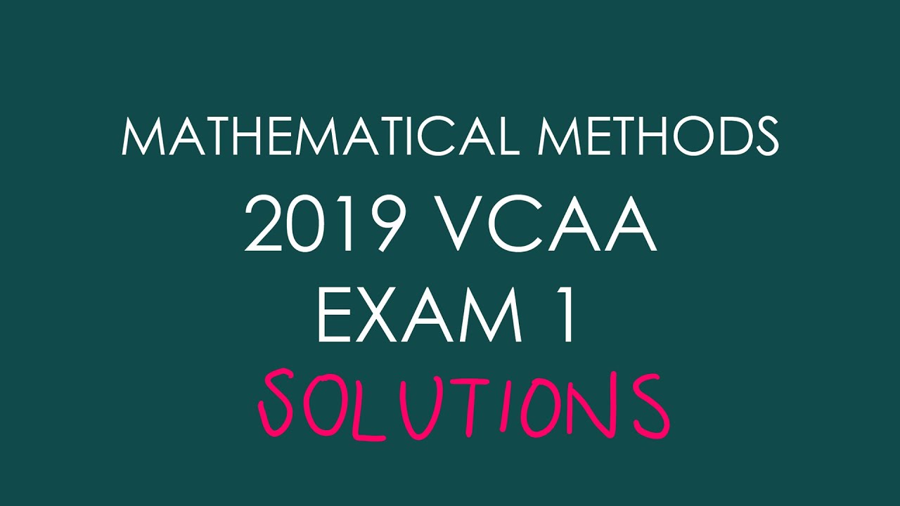 2019 VCAA Mathematical Methods Exam 1