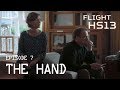 Flight HS13 Episode 7 The Hand English Subtitles