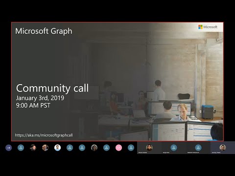 Microsoft Graph community call January 2019