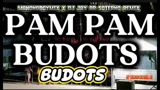Download lagu Pam Pam Budots Trending Manongboymix X Dj Jay-ar Soterno Remix mp3