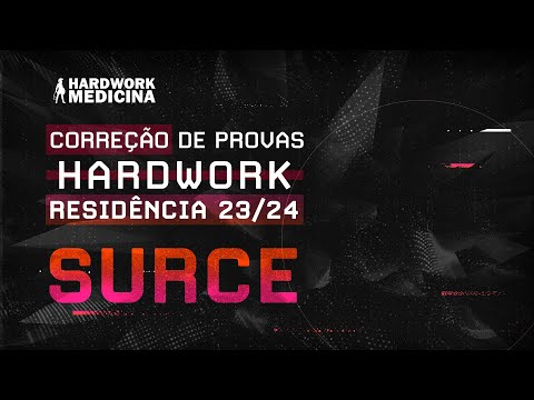 CORREÇÃO DE PROVAS HARDWORK: confira a análise completa das questões da SURCE 2024!
