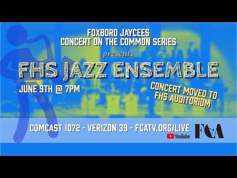 Thumbnail for Jaycees Concert on the Common: FHS Jazz Ensemble 6/9/22