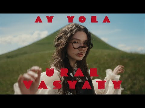 AY YOLA - Ural Vasyaty  (Премьера клипа 2025). Официальный клип / Official music video