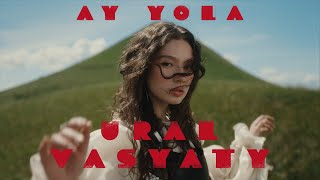 AY YOLA - Ural Vasyaty