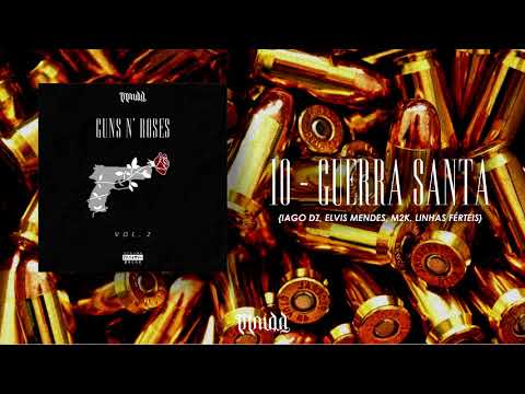 10 Guerra Santa (Iago DZ, Elvis Mendes, M2K, Linhas Férteis) prod M2K
