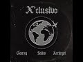Gonzy Ft. Saiko y Arcangel - X'Clusivo Remix (Dj Osmii Extended)
