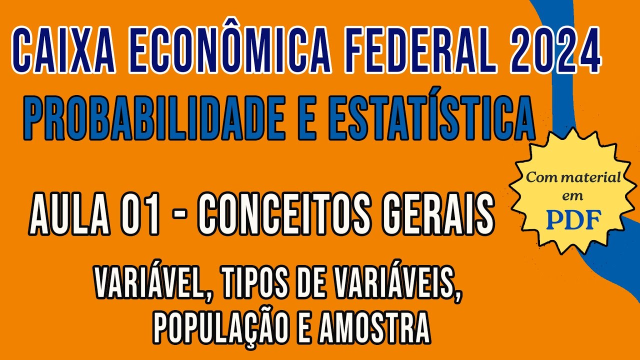 Probabilidade e Estatística para o concurso da Caixa Econômica Federal 2024 - Conceitos gerais (p1)