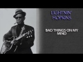 LIGHTNIN' HOPKINS - BAD THINGS ON MY MIND