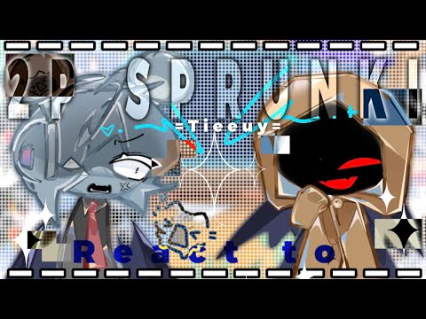 2P sprunki react to themselves 5/? || FCK BAD ANIMATION ||  PUT IN x2.0 SPEED || Tieeuy