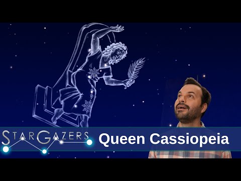 The Drama of Queen Cassiopeia | May 13 - May 19 | Star Gazers