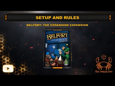 Belfort: The Expansion Expansion ... Setup, Rules, and Review by the Crabby Dice