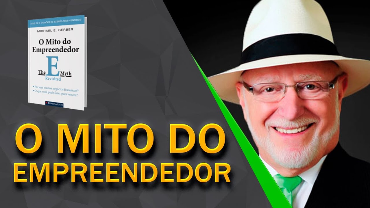 O MITO DO EMPREENDEDOR | DICA #128
