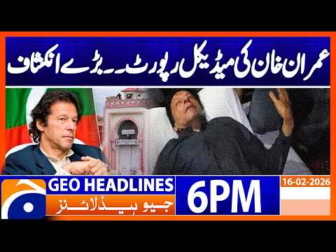 Geo News Headlines 6 PM | 16th February 2026