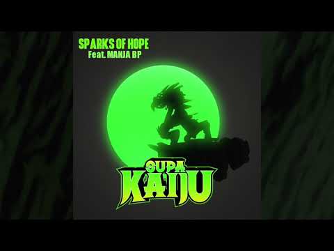 Supa Kaiju (Napoleon Da Legend & Sicknature) - Sparks Of Hope feat. Manja BP