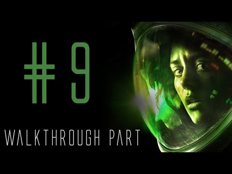 Alien: Isolation - Walkthrough Part 9 (The Trap) 1080p Ultra Settings