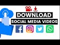 How To Download Social Media Videos On PC And Mobile Devices Easy Way