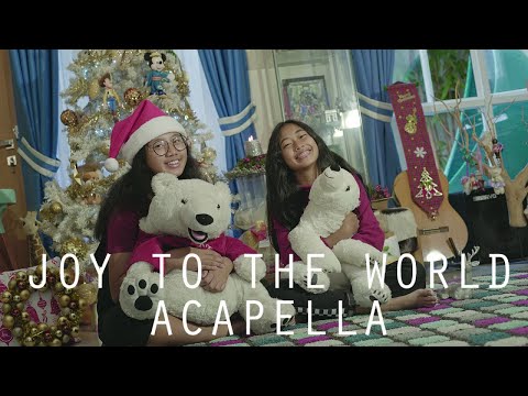 Joy To The World (Acapella) - Calista Amadea & Alena Gracia