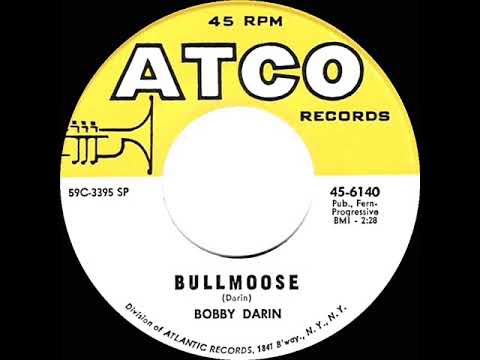 Bullmoose - Bobby Darin