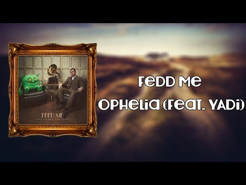 [Dubstep] Feed Me - Ophelia (Feat. YADi) | Sotto Voce Records