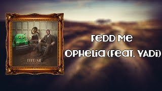 [Dubstep] Feed Me - Ophelia (Feat. YADi) | Sotto Voce Records