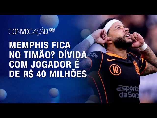 Memphis Depay fica no CORINTHIANS? Dívida do Timão com jogador alcança R$ 40 milhões