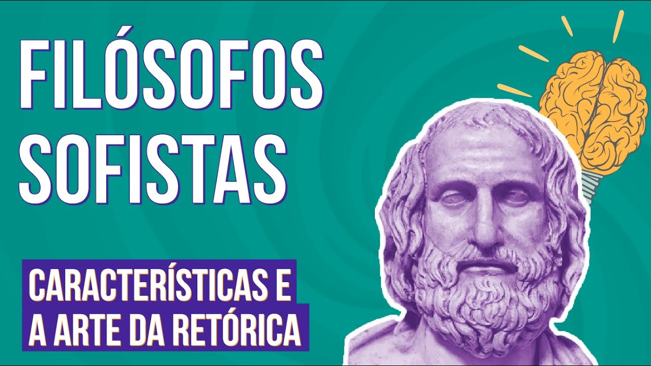 FILÓSOFOS SOFISTAS: características e a arte da retórica | Fiosofia para o Enem | Ernani da Silva