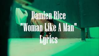 Damien Rice - Woman like a man (Lyrics)