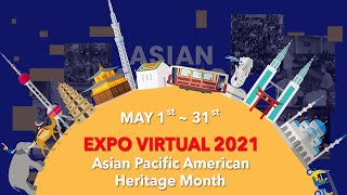 Asian American Expo 2021 Virtual Promo | Asian Pacific American Heritage Month