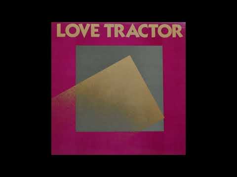 Love Tractor - Love Tractor  (Full Album)