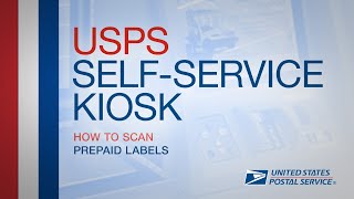 USPS Self-Service Kiosk - How to Scan a Prepaid Label