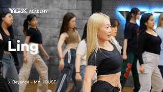 [Workshop] Ling Choreography | Beyoncé - MY HOUSE