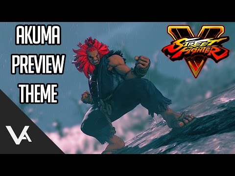 SFV - Akuma Official Preview Theme (Extended OST)