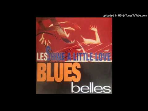 SHINE A LITTLE LOVE / LES BLUE BELLES