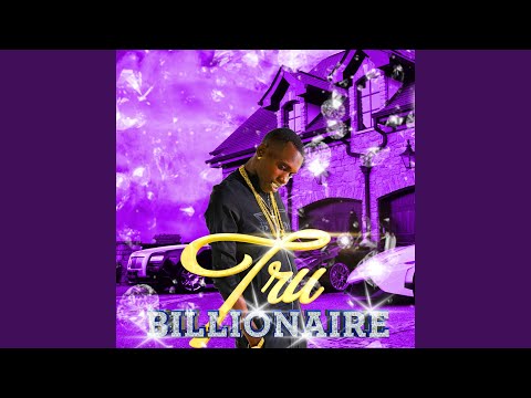 Tru Billionaire