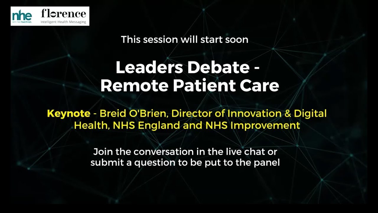 Better chronic care, smart automation 4 Leaders Debate - Remote Patient Care - Hosted by NHE