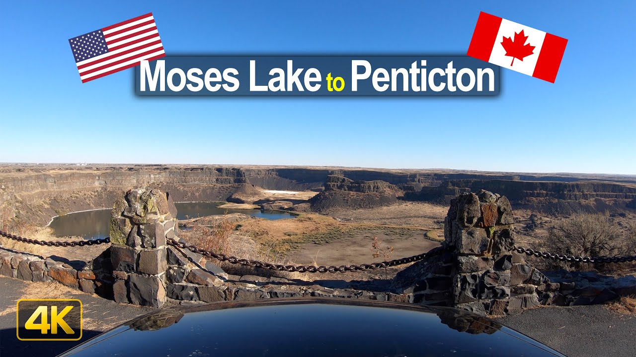 USA Road Trip – Moses Lake WA to Penticton BC Canada in 4K