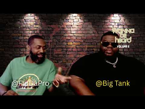 Wanna Be Heard volume II featuring Big Bank Tank
