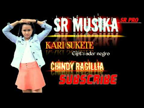 Kari Sukete || Chindy RagilLia || SR MUSIKA